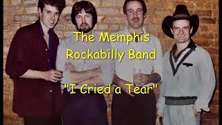 The Memphis Rockabilly Band   "I Cried a Tear"