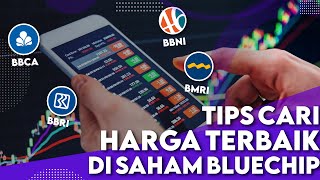 Cara Beli Saham Blue Chips Harga Paling Murah | Tidak Perlu Pantau Market dan Pemula Pasti Bisa