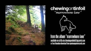 Marrowbone Lane - CHEWIE
