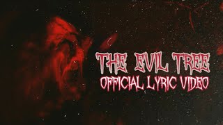 Dark Hills Gang  - The Evil Tree (Official Lyric Video)