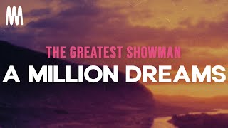 The Greatest Showman - A Million Dreams [Lyrics] (Hugh Jackman, Michelle Ingrid, Ziv Zaifman)