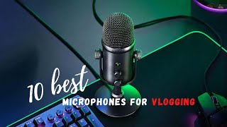 10 best microphones for vlogging || Gadgets Hub