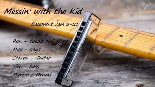 Blues From The Basement 5-21-2018 Messin' with the Kid