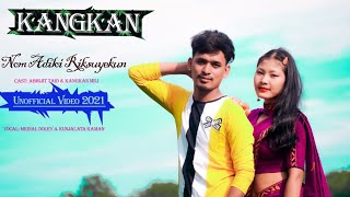 Kangkanom Mising New Video/Mrinal Doley&Kunjalata Kaman/Abhijit Taid/NER ASSAM