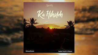 AleS - Ka Hihileh ( Isabel Style & Music ) 2025