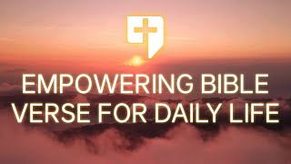 Empowering Bible Verse For Daily Life