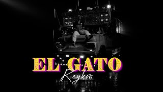 EL GATO - Reykon el Líder ®