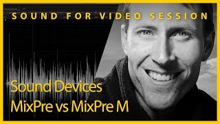 Sound for Video Session: MixPre or MixPre M for Music? Music Plugin