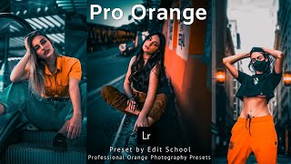 How to Pro Orange Tone Photography | Lightroom DNG & XML Free Download | Lightroom Mobile Presets