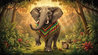 🌴 Dive into Whimsical Elephant Reggae Mix – Good Vibes Only [Episode 01]! 🌴