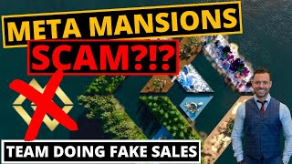 META MANSION SCAM?!? TEAM FAKING SALES