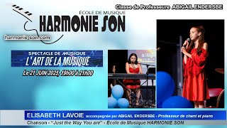 🔴 2025-06-21 | ELISABETH LAVOIE - Chanson - “Just the Way You are”  -   L'ART DE LA MUSIQUE