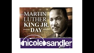 It's Martin Luther King Jr Day on the Nicole Sandler Show 1-19-26