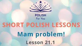 POMOCY! How to ask for help in Polish? LEARN POLISH ON YOUR OWN! Short Polish Lessons 21.1