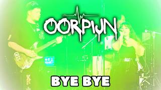 OORPIJN - Bye Bye (Live in Gouda 2026)