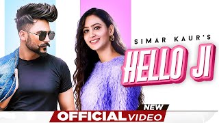 Hello Ji (OFFICIAL AUDIO) Simar Kaur Feat Gurneet Dosanjh | GURPREET BAIDWAN | Music Builderzz