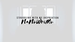 I'm Struggling with My Inspiration