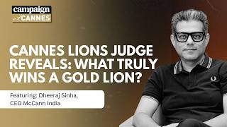 Dheeraj Sinha on Creative Strategy and India’s Rise at Cannes Lions | Campaign at Cannes