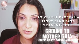 Powerful Process to activate umbilical cord with mother GAIA - soothe anxiety, fear, and overwhelm