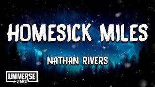 Nathan Rivers - Homesick Miles (Lyrics)