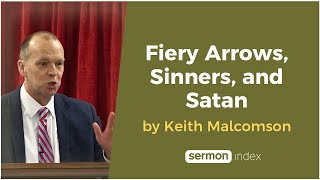 Fiery Arrows, Sinners, and Satan by Keith Malcomson