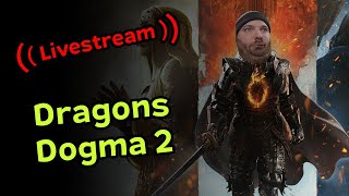 🔴 Dragons Dogma 2 Live Review #1