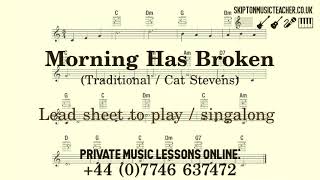 Morning Has Broken - Lead Sheet to Play Along