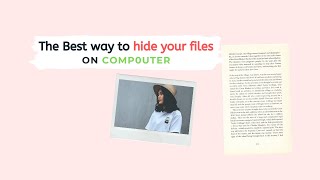 The best way to hide files and folders on Windows 10 - folder without name and icon