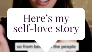 Here's my self love story