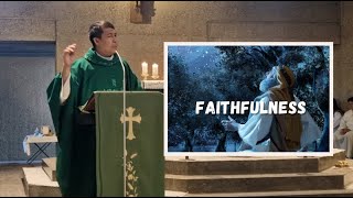 2025 19th Sunday in Ordinary Time - Faithfulness