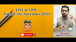 Important Announcement! Watch us Live at 5pm with Amit Ahuja sir (#ALLEN's career counseling expert)