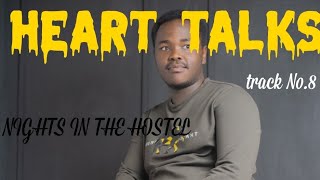 Nights in the Hostel 🌙 | Campus Love Story | HEART TALKS (Lyrics Video)