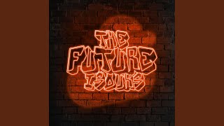 The Future Is Ours