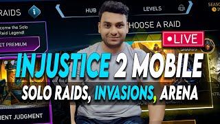 INJUSTICE 2 MOBILE THE DAILY GRIND! Solo Raid, CA, & League Raid, Invasions Hits LIVE!