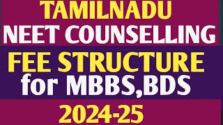 tn neet counselling fee structure 2024-25 mbbs bds government, self finance, esic etc