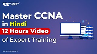 Master CCNA in 12 Hours: Hindi | 2025 | Network Kings