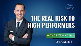 The Real Risk to High Performers with Dr. Tracy Gapin