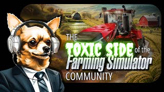 EXPOSED!   The TOXIC Side of the Farm Sim Community