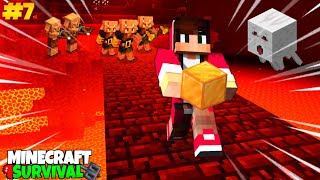 😈Exploring Nether! in Minecraft Survival🔥 || Part 7 [HINDI]