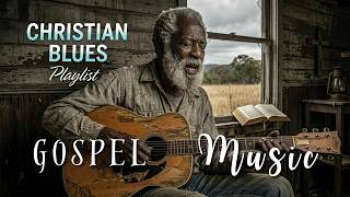 🔴 LIVE NOW |Christian Blues Gospel That Calms the Soul and Strengthens Faith