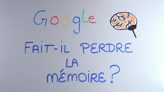 Google fait-il perdre la mémoire? Brain Why #6