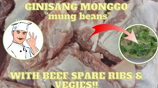 GINISANG MONGGO WITH BEEF SPARE RIBS by MANNIE'S VERSION.