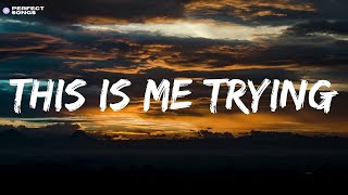 Taylor Swift - this is me trying (Lyrics)
