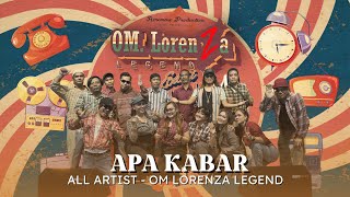 APA KABAR - ALL ARTIS || OM LORENZA LEGEND