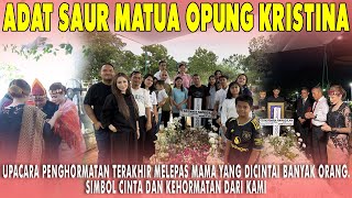 UPACARA ADAT SAUR MATUA. PENGHORMATAN TERAKHIR KAMI UNTUK KEPERGIAN IBUNDA TERCINTA... #PART2