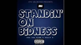 Standin’ on Bidness Ft. Bally B (Prod. Trinxiez) | Hardest Street Anthem of 2024 (Official Audio)
