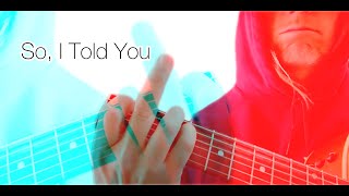 So I Told You // Rockwatcher Original music