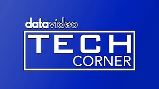 Datavideo Tech Corner #1: Intro to Video Streaming
