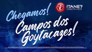 Chegamos Campos dos Goytacazes! - Itanet