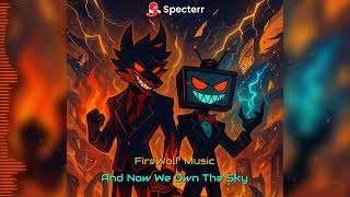 FireWolf Music - “AND NOW WE OWN THE SKY”